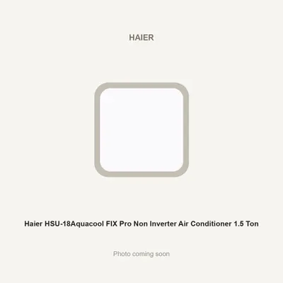 Haier HSU-18Aquacool FIX Pro Non Inverter Air Conditioner 1.5 Ton