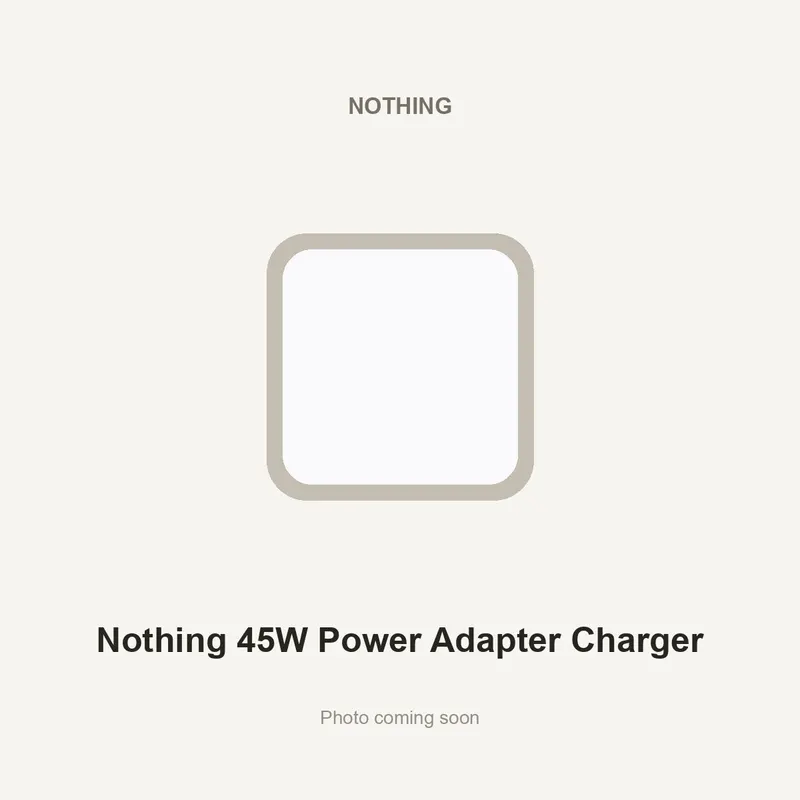 Nothing 45W Power Adapter Charger