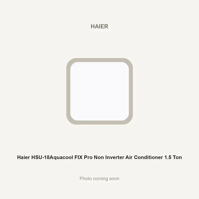 Haier HSU-18Aquacool FIX Pro Non Inverter Air Conditioner 1.5 Ton